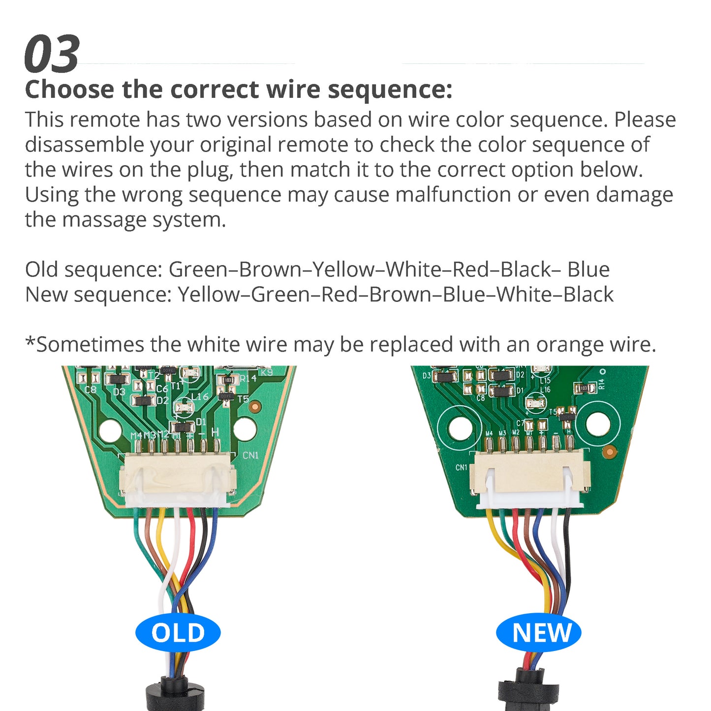 Wiring Sequence: This remote control has two wiring sequences (see the picture below). Select the wiring sequence that matches your remote control when purchasing. If your remote control does not have either of the two wiring sequences shown in the picture, do not purchase this remote control.