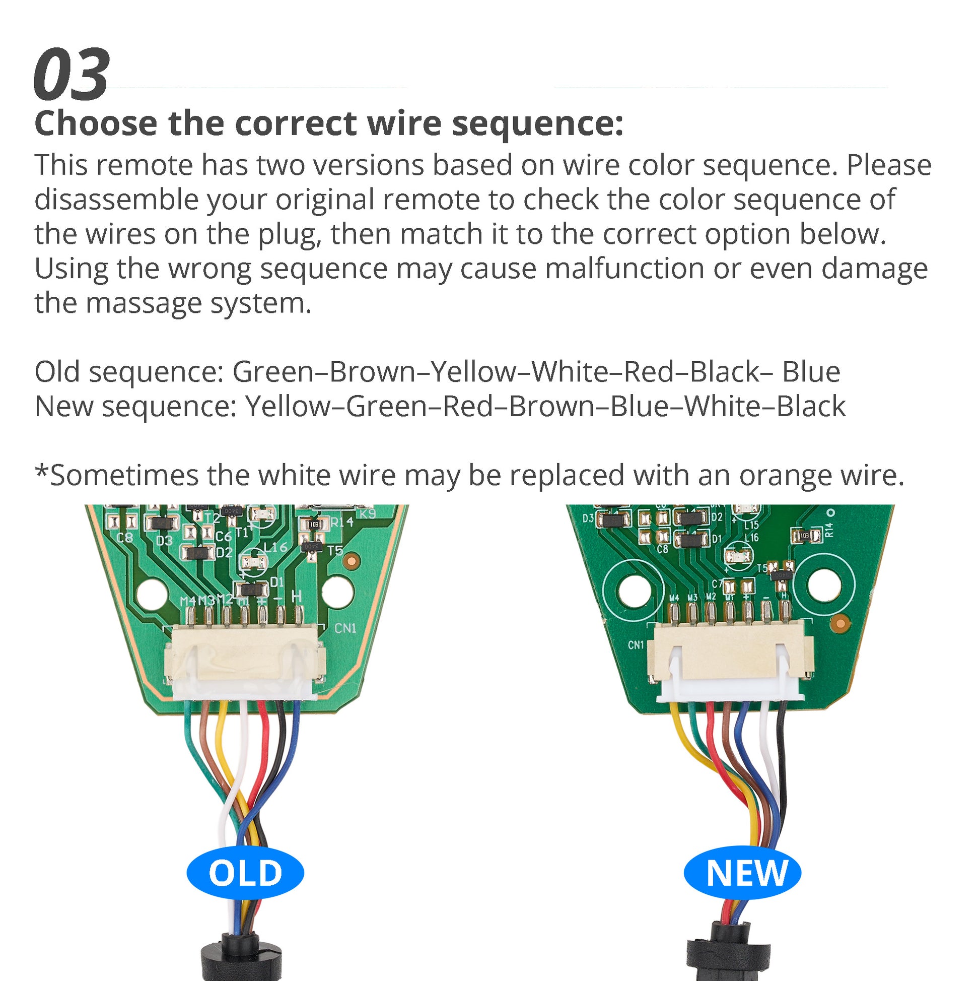 Wiring Sequence: This remote control has two wiring sequences (see the picture below). Select the wiring sequence that matches your remote control when purchasing. If your remote control does not have either of the two wiring sequences shown in the picture, do not purchase this remote control.